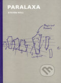 Kniha: Paralaxa (Steven Holl). ERA group, 2003 Kniha: Paralaxa (Steven Holl). ERA group, 2003