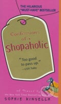 Confessions Of A Shopaholic - Sophie Kinsella, Random House, 2003