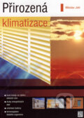 Kniha: Přirozená klimatizace (Miloslav Jokl). ERA group, 2004 Kniha: Přirozená klimatizace (Miloslav Jokl). ERA group, 2004