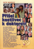 Kniha: Přišel kostlivec k doktorovi (Petr Markov). Epocha, 2005 Kniha: Přišel kostlivec k doktorovi (Petr Markov). Epocha, 2005