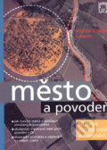 Kniha: Město a povodeň (Miloslav Konvička a kolektiv). ERA group, 2002 Kniha: Město a povodeň (Miloslav Konvička a kolektiv). ERA group, 2002