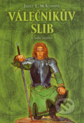 Kniha: Válečníkův slib (Juliet E. McKennová). Triton, 2006 Kniha: Válečníkův slib (Juliet E. McKennová). Triton, 2006