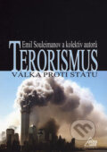Kniha: Terorismus (Emil Souleimanov a kolektiv). Eurolex Bohemia, 2006 Kniha: Terorismus (Emil Souleimanov a kolektiv). Eurolex Bohemia, 2006
