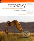 Kniha: Fotolovy (Rostislav Stach). Zoner Press, 2007 Kniha: Fotolovy (Rostislav Stach). Zoner Press, 2007