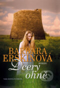 Kniha: Dcery ohně (Barbara Erskine). Brána, 2007 Kniha: Dcery ohně (Barbara Erskine). Brána, 2007
