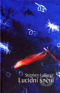 Lucidní snění - Stephen LaBerge, DharmaGaia, 2006