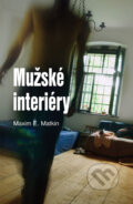 Kniha: Mužské interiéry (Maxim E. Matkin), 2007 Kniha: Mužské interiéry (Maxim E. Matkin), 2007