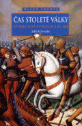 Kniha: Čas stoleté války (Jiří Kovařík). Mladá fronta, 2006 Kniha: Čas stoleté války (Jiří Kovařík). Mladá fronta, 2006