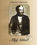 Kniha: Môj život (Charles Darwin). Vydavateľstvo Spolku slovenských spisovateľov, 2006 Kniha: Môj život (Charles Darwin). Vydavateľstvo Spolku slovenských spisovateľov, 2006