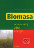 Kniha: Biomasa (Zdeněk Pastorek, Jaroslav Kára a Petr Jevič). FCC PUBLIC, 2004 Kniha: Biomasa (Zdeněk Pastorek, Jaroslav Kára a Petr Jevič). FCC PUBLIC, 2004