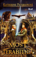 Kniha: Most do krajiny Terabithia (Katherine Paterson), 2007 Kniha: Most do krajiny Terabithia (Katherine Paterson), 2007
