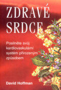Kniha: Zdravé srdce (David Hoffman). Pragma, 2000 Kniha: Zdravé srdce (David Hoffman). Pragma, 2000