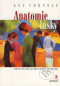 Kniha: Anatomie lásky (Guy Corneau). Portál, 2007 Kniha: Anatomie lásky (Guy Corneau). Portál, 2007