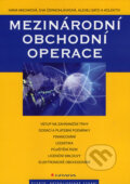 Kniha: Mezinárodní obchodní operace (Alexej Sato, Eva Černohlávková, Hana Machková a kolektív). Grada, 2007 Kniha: Mezinárodní obchodní operace (Alexej Sato, Eva Černohlávková, Hana Machková a kolektív). Grada, 2007