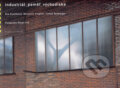 Kniha: Industriál - paměť - východiska (Benjamin Fragner, Eva Dvořáková a Tomáš Šenberger). Titanic, 2007 Kniha: Industriál - paměť - východiska (Benjamin Fragner, Eva Dvořáková a Tomáš Šenberger). Titanic, 2007