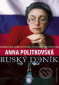 Kniha: Ruský deník (Anna Politkovská). Jota, 2007 Kniha: Ruský deník (Anna Politkovská). Jota, 2007
