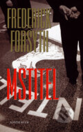 Kniha: Mstitel (Frederick Forsyth). Knižní klub, 2004 Kniha: Mstitel (Frederick Forsyth). Knižní klub, 2004