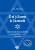 Kniha: Od Jišuvu k Izraeli (Jan Zouplna). Libri, 2007 Kniha: Od Jišuvu k Izraeli (Jan Zouplna). Libri, 2007