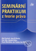 Kniha: Seminární praktikum z teorie práva (Aleš Gerloch a kolektiv). Eurolex Bohemia, 2004 Kniha: Seminární praktikum z teorie práva (Aleš Gerloch a kolektiv). Eurolex Bohemia, 2004