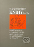 Kniha: Encyklopedie knihy (Petr Voit). Libri, 2007 Kniha: Encyklopedie knihy (Petr Voit). Libri, 2007