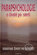 Kniha: Parapsychologie (Milan Rýzl). Fontána, 2007 Kniha: Parapsychologie (Milan Rýzl). Fontána, 2007