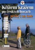 Kniha: Křížem krážem po českých horách (Tomáš Feřtek). Nakladatelství Fragment, 2007 Kniha: Křížem krážem po českých horách (Tomáš Feřtek). Nakladatelství Fragment, 2007