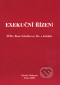 Kniha: Exekuční řízení (Ilona Schelleová a kolektív). Eurolex Bohemia, 2005 Kniha: Exekuční řízení (Ilona Schelleová a kolektív). Eurolex Bohemia, 2005