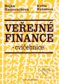 Kniha: Veřejné finance - cvičebnice (Bojka Hamerníková a Květa Kubátová). Eurolex Bohemia, 2001 Kniha: Veřejné finance - cvičebnice (Bojka Hamerníková a Květa Kubátová). Eurolex Bohemia, 2001