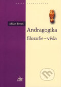 Kniha: Andragogika (Milan Beneš). Eurolex Bohemia, 2001 Kniha: Andragogika (Milan Beneš). Eurolex Bohemia, 2001