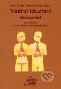 Kniha: Vnitřní lékařství - obecná část (Vlastimil Víšek). Eurolex Bohemia, 2005 Kniha: Vnitřní lékařství - obecná část (Vlastimil Víšek). Eurolex Bohemia, 2005