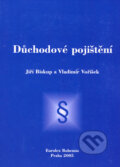 Důchodové pojištění - Jiří Biskup, Vladimír Voříšek, Eurolex Bohemia, 2005
