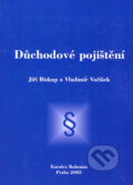 Kniha: Důchodové pojištění (Jiří Biskup a Vladimír Voříšek). Eurolex Bohemia, 2005 Kniha: Důchodové pojištění (Jiří Biskup a Vladimír Voříšek). Eurolex Bohemia, 2005
