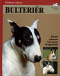 Kniha: Bulteriér (Bethany Gibson). Fortuna Print, 2001 Kniha: Bulteriér (Bethany Gibson). Fortuna Print, 2001
