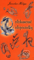 Kniha: Polohumorné polopoviedky (Jaroslav Holiga). REKLAMAzv, 2006 Kniha: Polohumorné polopoviedky (Jaroslav Holiga). REKLAMAzv, 2006