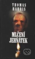 Kniha: Mlčení jehňátek (Thomas Harris). Alpress, 2001 Kniha: Mlčení jehňátek (Thomas Harris). Alpress, 2001