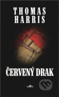 Kniha: Červený drak (Thomas Harris). Alpress, 2002 Kniha: Červený drak (Thomas Harris). Alpress, 2002