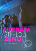 Kniha: Hledám štíhlou ženu (Jan Zlatohlávek a Zlatohlávek Jan). , 2011 Kniha: Hledám štíhlou ženu (Jan Zlatohlávek a Zlatohlávek Jan). , 2011