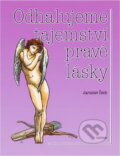 Kniha: Odhalujeme tajemství pravé lásky (Jaroslav Čech). Adonai, 2002 Kniha: Odhalujeme tajemství pravé lásky (Jaroslav Čech). Adonai, 2002