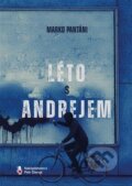 Kniha: Léto s Andrejem (Marko Pantáni). Štengl Petr, 2025 Kniha: Léto s Andrejem (Marko Pantáni). Štengl Petr, 2025