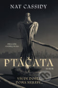 Kniha: Ptáčata (Nat Cassidy). Fobos, 2025 Kniha: Ptáčata (Nat Cassidy). Fobos, 2025