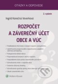 Kniha: Rozpočet a záverečný účet obce a VÚC (Ingrid Konečná Veverková). Wolters Kluwer, 2025 Kniha: Rozpočet a záverečný účet obce a VÚC (Ingrid Konečná Veverková). Wolters Kluwer, 2025