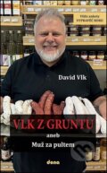 Kniha: Vlk z Gruntu (David Vlk). Dona, 2025 Kniha: Vlk z Gruntu (David Vlk). Dona, 2025
