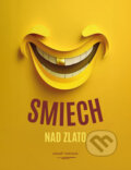 Kniha: Smiech nad zlato (Jozef Dominik). Jozef Dominik, 2025 Kniha: Smiech nad zlato (Jozef Dominik). Jozef Dominik, 2025