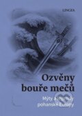 Kniha: Ozvěny bouře mečů - Mýty a legendy pohanské Evropy (Ondřej Pivoda), 2025 Kniha: Ozvěny bouře mečů - Mýty a legendy pohanské Evropy (Ondřej Pivoda), 2025