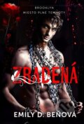 Kniha: Zradená (Emily D. Beňová), 2025 Kniha: Zradená (Emily D. Beňová), 2025