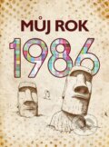 Kniha: Můj rok 1986 (Martina Coufalová). nastole, 2025 Kniha: Můj rok 1986 (Martina Coufalová). nastole, 2025