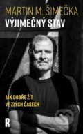 Kniha: Výjimečný stav (Martin M. Šimečka). Respekt, 2025 Kniha: Výjimečný stav (Martin M. Šimečka). Respekt, 2025