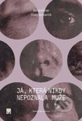 E-kniha: Já, která nikdy nepoznala muže (Jacqueline Harpmanová), 2025 E-kniha: Já, která nikdy nepoznala muže (Jacqueline Harpmanová), 2025