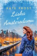 Kniha: Láska v Amsterodamu (Kate Frost), 2025 Kniha: Láska v Amsterodamu (Kate Frost), 2025