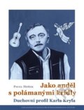 Kniha: Jako anděl s polámanými křídly (Pavel Hošek), 2025 Kniha: Jako anděl s polámanými křídly (Pavel Hošek), 2025